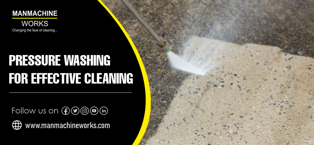pressure-washing-for-effective-cleaning-by-manmachineworks